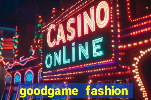 goodgame fashion click jogos