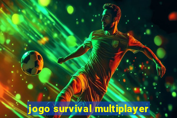 jogo survival multiplayer