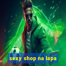 sexy shop na lapa