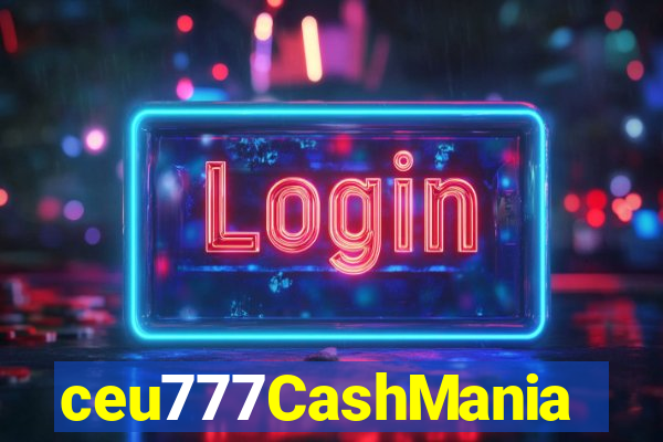 ceu777CashMania