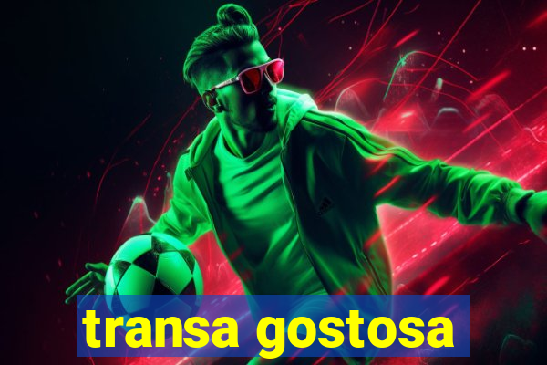 transa gostosa