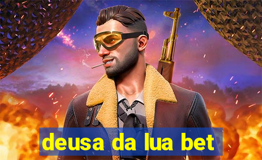 deusa da lua bet