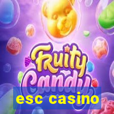 esc casino