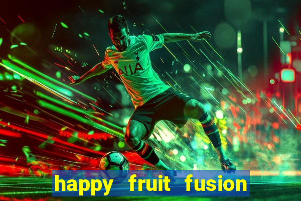 happy fruit fusion paga mesmo