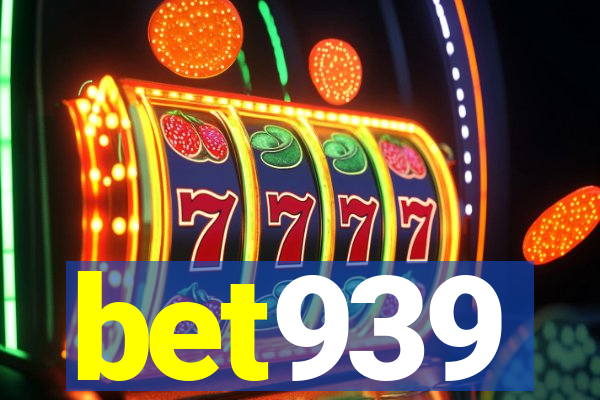 bet939