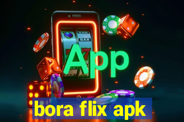 bora flix apk