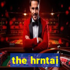 the hrntai