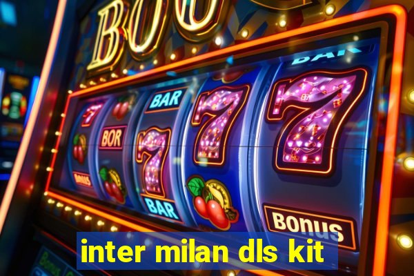 inter milan dls kit