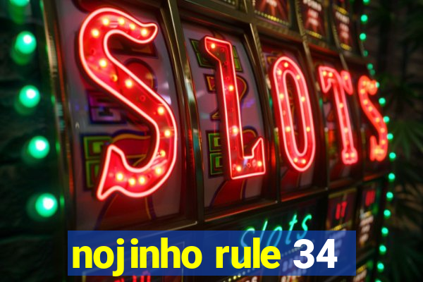 nojinho rule 34