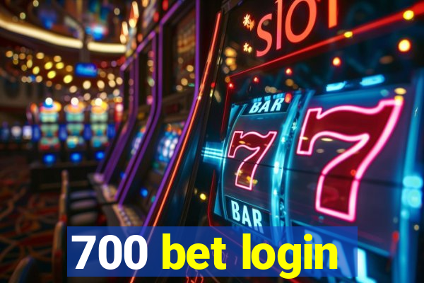 700 bet login