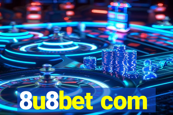 8u8bet com