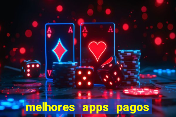 melhores apps pagos play store