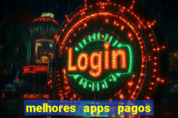 melhores apps pagos play store