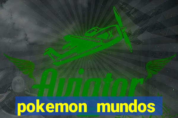 pokemon mundos elementais apk