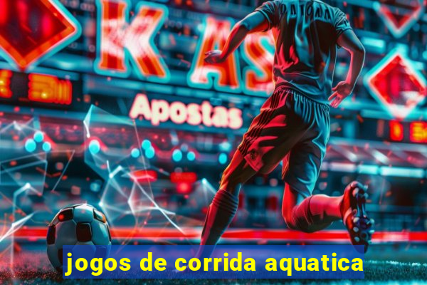 jogos de corrida aquatica