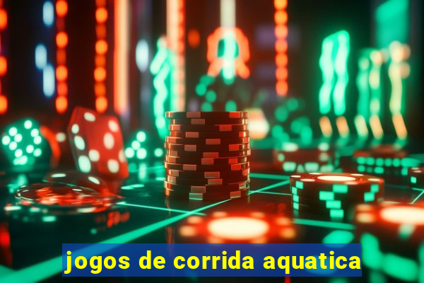 jogos de corrida aquatica