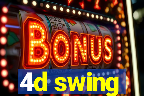 4d swing