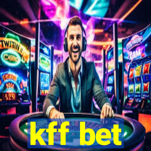 kff bet