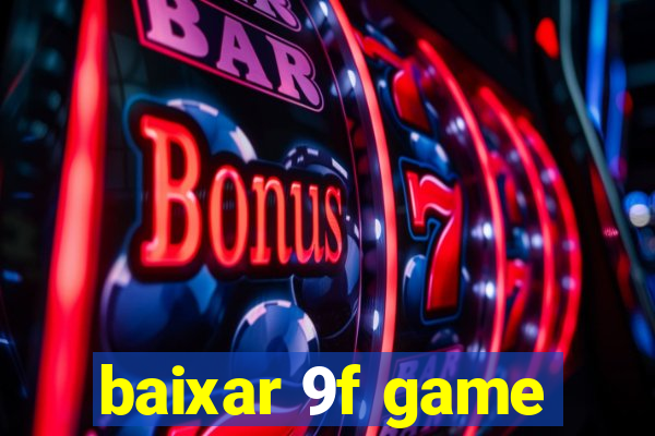 baixar 9f game