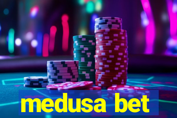 medusa bet