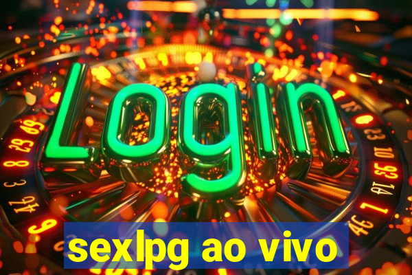 sexlpg ao vivo