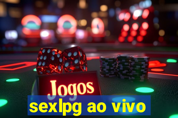 sexlpg ao vivo