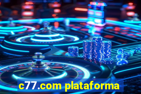 c77.com plataforma