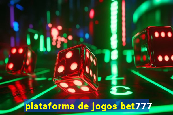 plataforma de jogos bet777