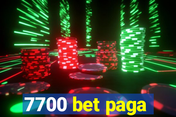 7700 bet paga