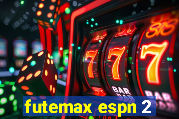 futemax espn 2