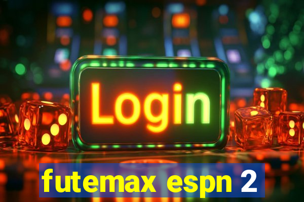 futemax espn 2