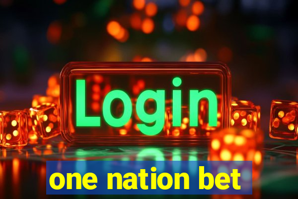 one nation bet