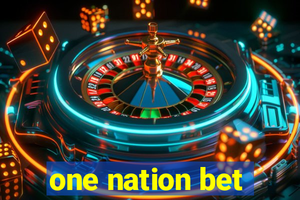 one nation bet