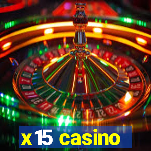 x15 casino