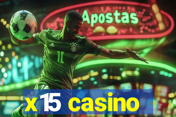 x15 casino