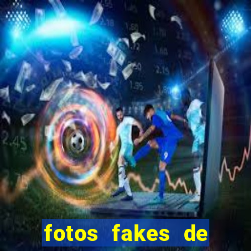 fotos fakes de meninas cacheadas