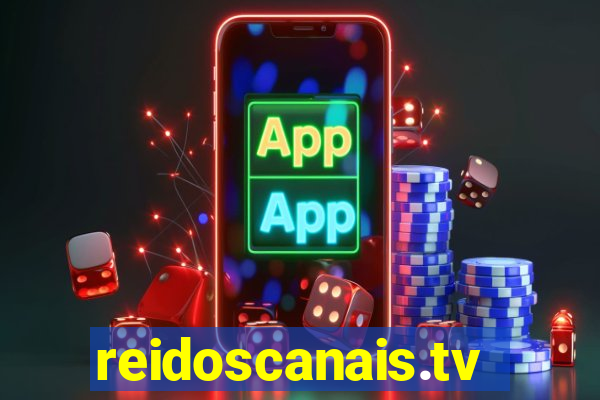 reidoscanais.tv