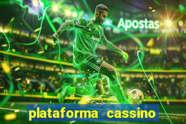 plataforma cassino que paga no cadastro