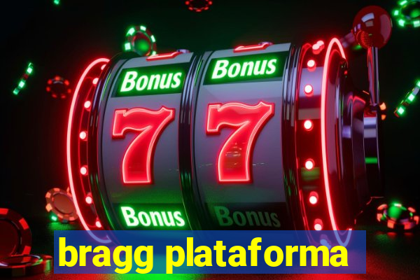 bragg plataforma