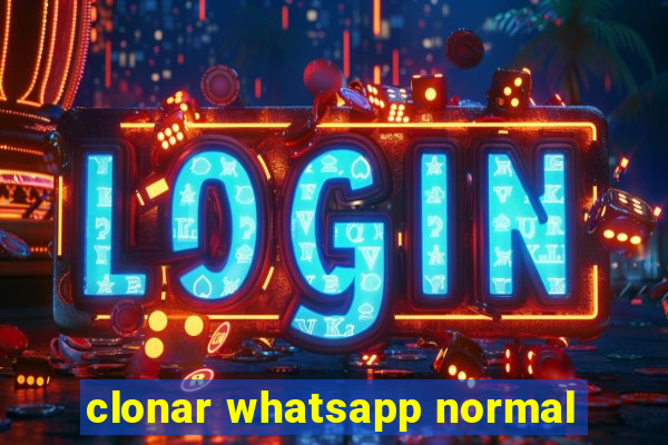 clonar whatsapp normal