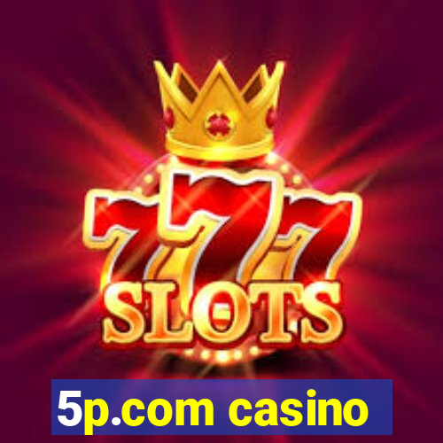 5p.com casino