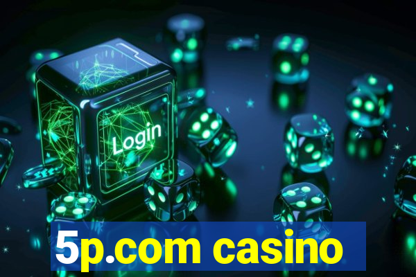 5p.com casino