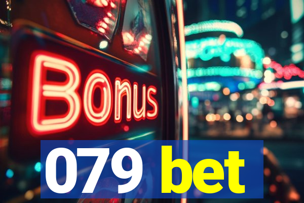 079 bet