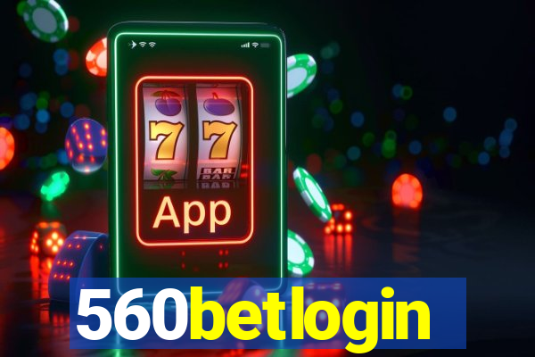 560betlogin