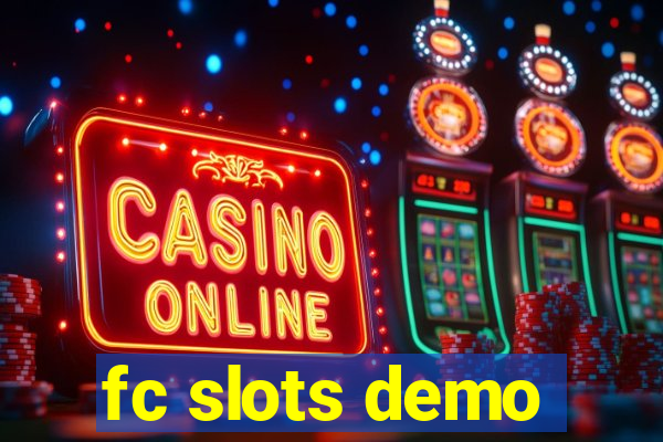 fc slots demo