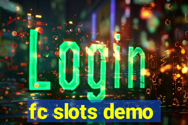 fc slots demo