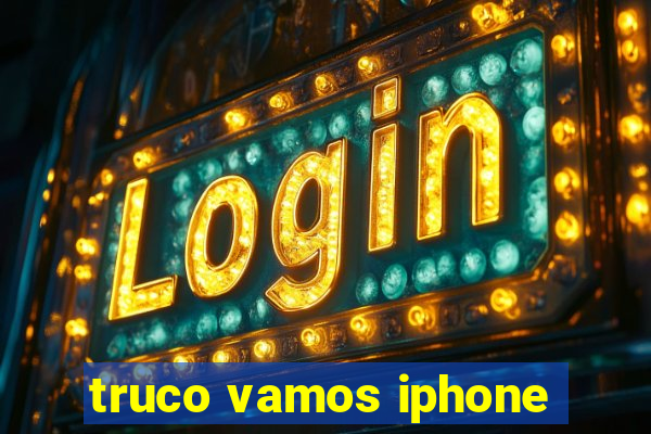 truco vamos iphone