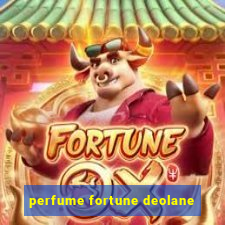 perfume fortune deolane