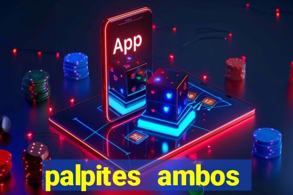 palpites ambos marcam hoje