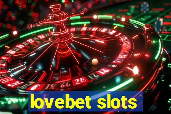 lovebet slots